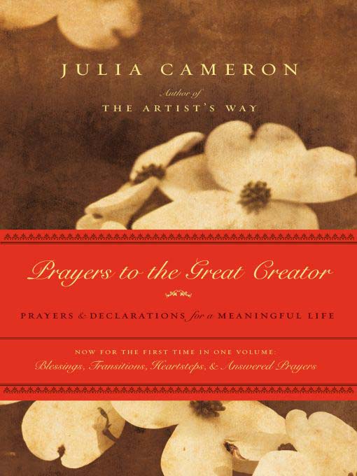 Title details for Prayers to the Great Creator by Julia Cameron - Available